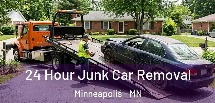 24 Hour Junk Car Removal Minneapolis - MN