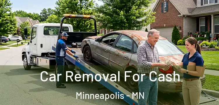 Car Removal For Cash Minneapolis - MN